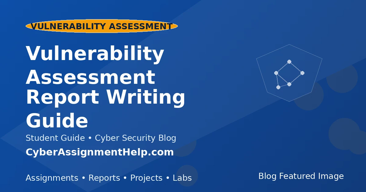 Vulnerability Assessment Report Writing Guide featured image for cyber security students